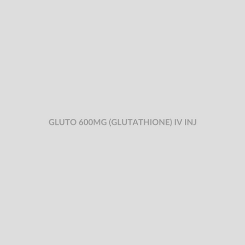 GLUTO 600MG (GLUTATHIONE) IV INJ - Bolan Clinic Pharmacy