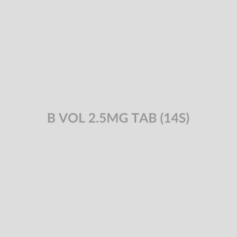 B VOL 2.5MG TAB (14S) - Bolan Clinic Pharmacy