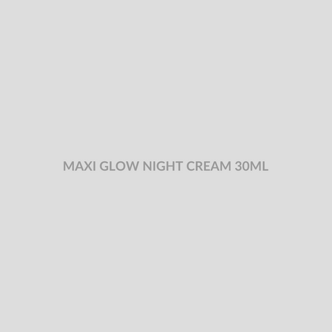 MAXI GLOW NIGHT CREAM 30ML - Bolan Clinic Pharmacy