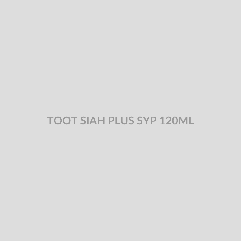 TOOT SIAH PLUS SYP 120ML - Bolan Clinic Pharmacy