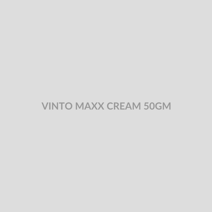 VINTO MAXX CREAM 50GM - Bolan Clinic Pharmacy