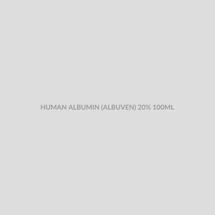HUMAN ALBUMIN (ALBUVEN) 20% 100ML - Bolan Clinic Pharmacy