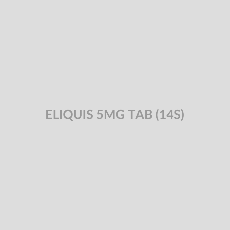 ELIQUIS 5MG TAB (14S) - Bolan Clinic Pharmacy