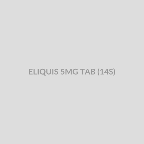 ELIQUIS 5MG TAB (14S) - Bolan Clinic Pharmacy