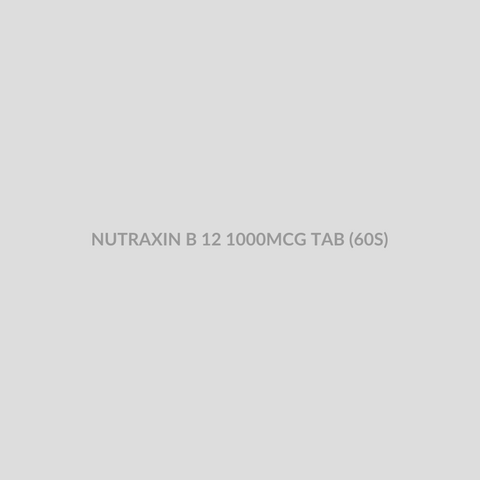 NUTRAXIN B 12 1000MCG TAB (60S) - Bolan Clinic Pharmacy