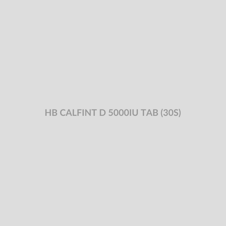 HB CALFINT D 5000IU TAB (30S) - Bolan Clinic Pharmacy