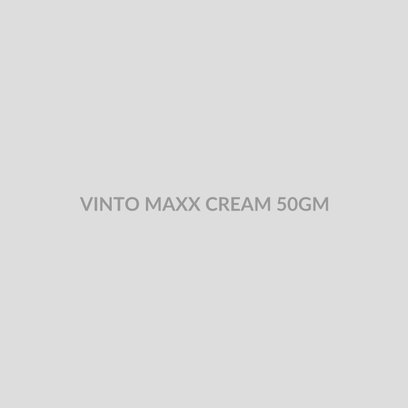 VINTO MAXX CREAM 50GM - Bolan Clinic Pharmacy