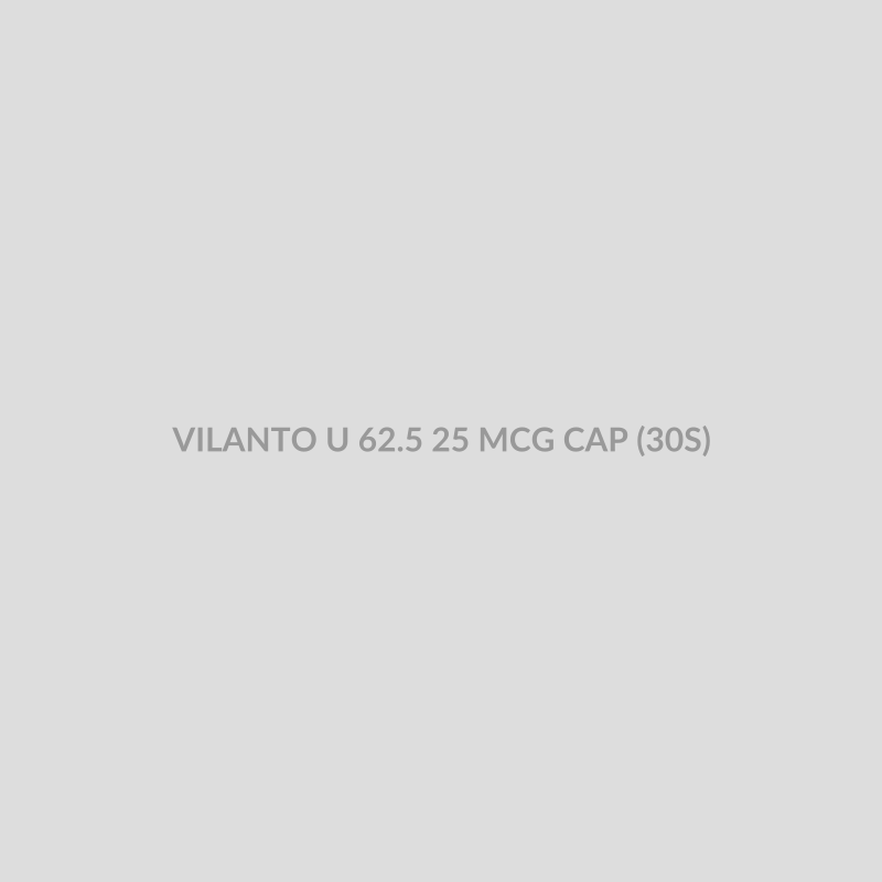 VILANTO U 62.5 25 MCG CAP (30S) - Bolan Clinic Pharmacy