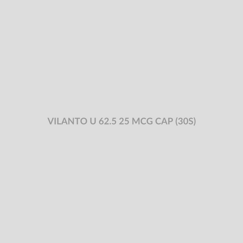 VILANTO U 62.5 25 MCG CAP (30S) - Bolan Clinic Pharmacy
