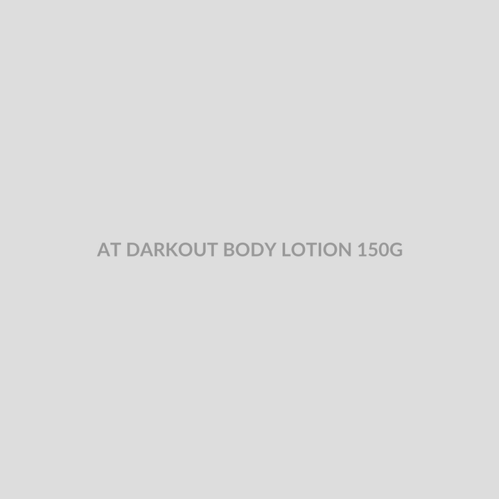 AT DARKOUT BODY LOTION 150G - Bolan Clinic Pharmacy