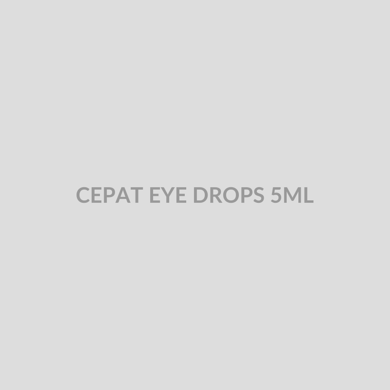 CEPAT EYE DROPS 5ML - Bolan Clinic Pharmacy