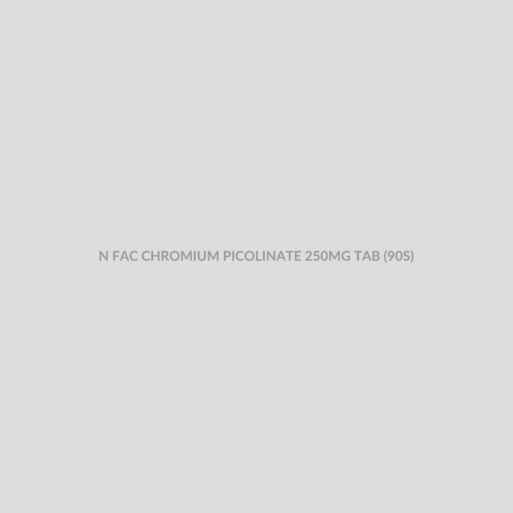 N FAC CHROMIUM PICOLINATE 250MG TAB (90S) - Bolan Clinic Pharmacy