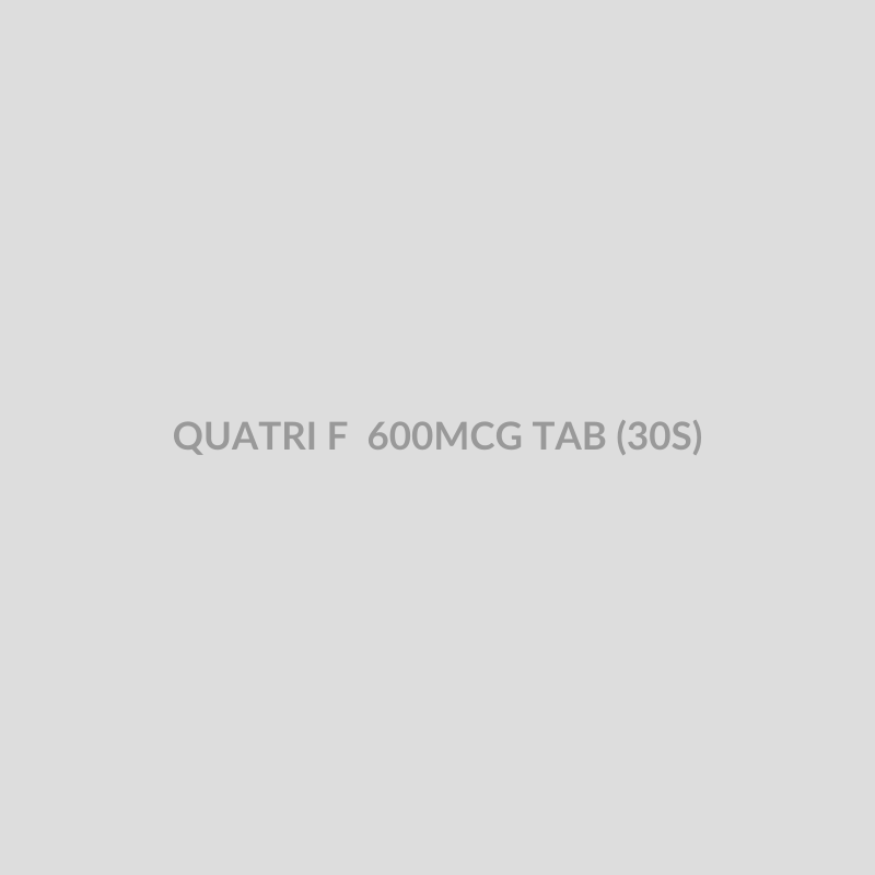 QUATRI F 600MCG TAB (30S) - Bolan Clinic Pharmacy