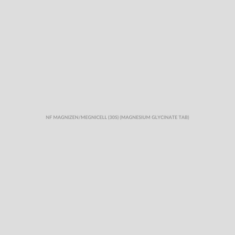 NF MAGNIZEN/MEGNICELL (30S) (MAGNESIUM GLYCINATE TAB) - Bolan Clinic Pharmacy