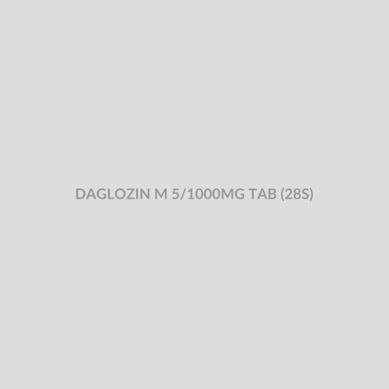 DAGLOZIN M 5/1000MG TAB (28S) - Bolan Clinic Pharmacy