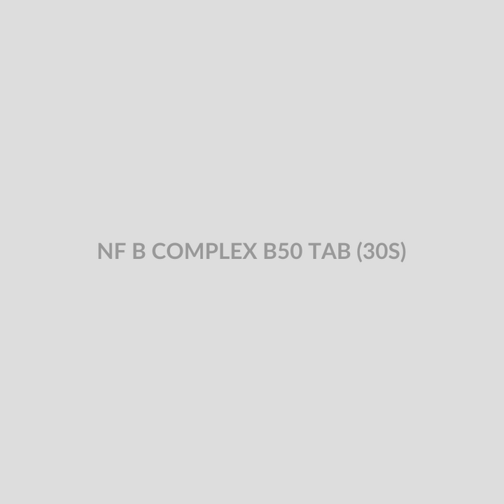 NF B COMPLEX B50 TAB (30S) - Bolan Clinic Pharmacy
