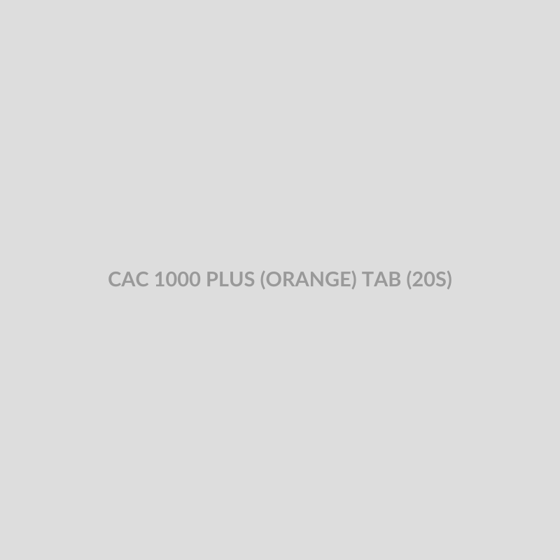 CAC 1000 PLUS (ORANGE) TAB (20S) - Bolan Clinic Pharmacy