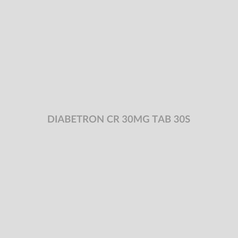 DIABETRON CR 30MG TAB 30S - Bolan Clinic Pharmacy