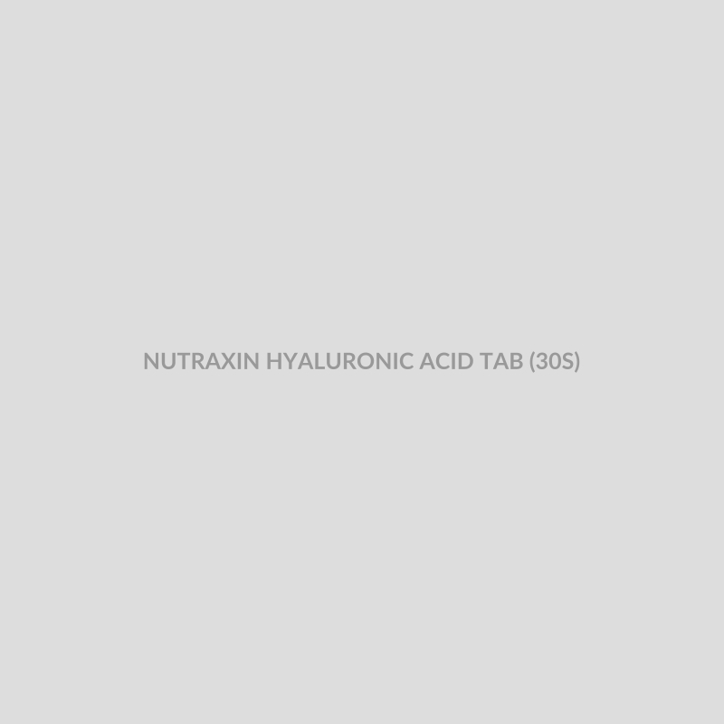NUTRAXIN HYALURONIC ACID TAB (30S) - Bolan Clinic Pharmacy