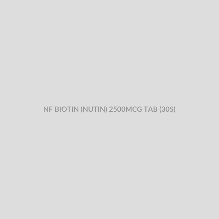 NF BIOTIN (NUTIN) 2500MCG TAB (30S) - Bolan Clinic Pharmacy