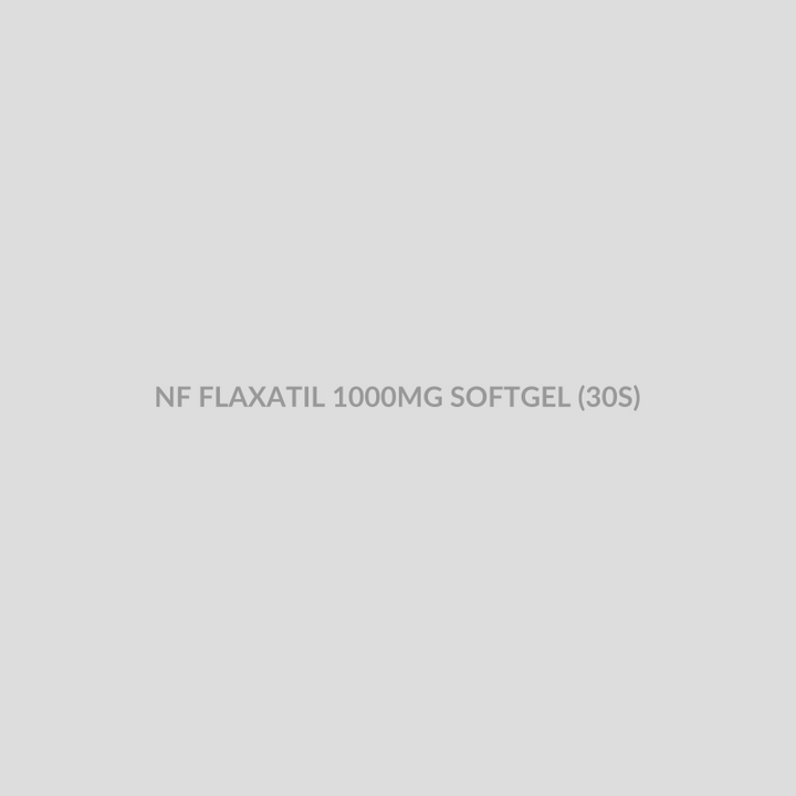 NF FLAXATIL 1000MG SOFTGEL (30S) - Bolan Clinic Pharmacy