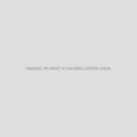 CERAGEL TR MOIST N CALMING LOTION 236ML - Bolan Clinic Pharmacy