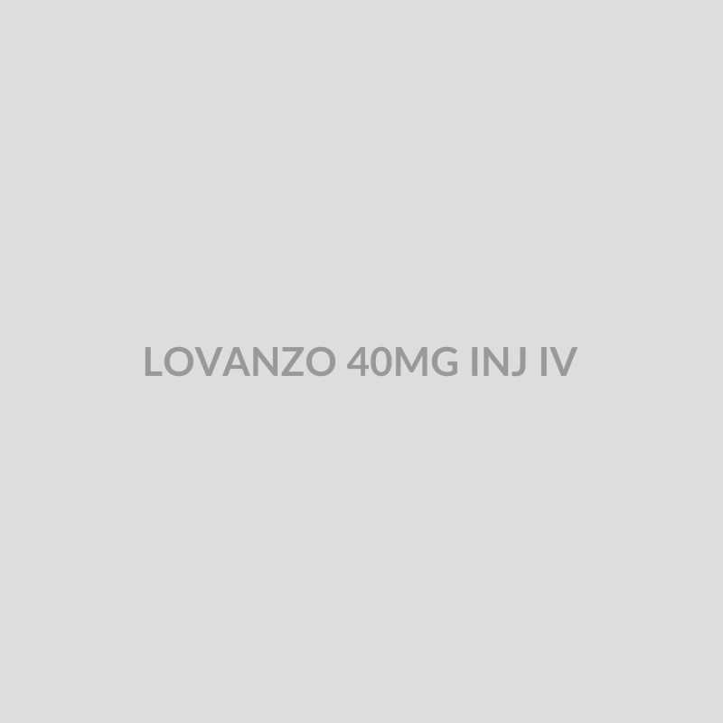 LOVANZO 40MG INJ IV - Bolan Clinic Pharmacy