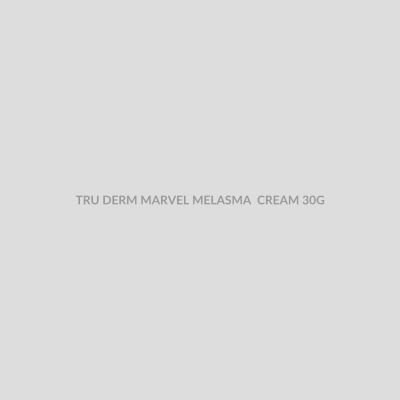 TRU DERM MARVEL MELASMA CREAM 30G - Bolan Clinic Pharmacy