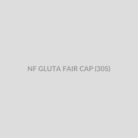 NF GLUTA FAIR CAP (30S) - Bolan Clinic Pharmacy