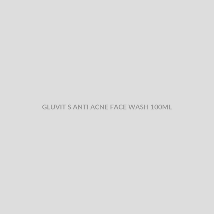 GLUVIT S ANTI ACNE FACE WASH 100ML - Bolan Clinic Pharmacy