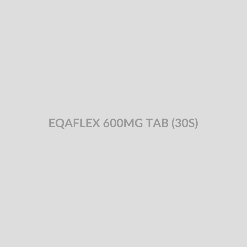 EQAFLEX 600MG TAB (30S) - Bolan Clinic Pharmacy