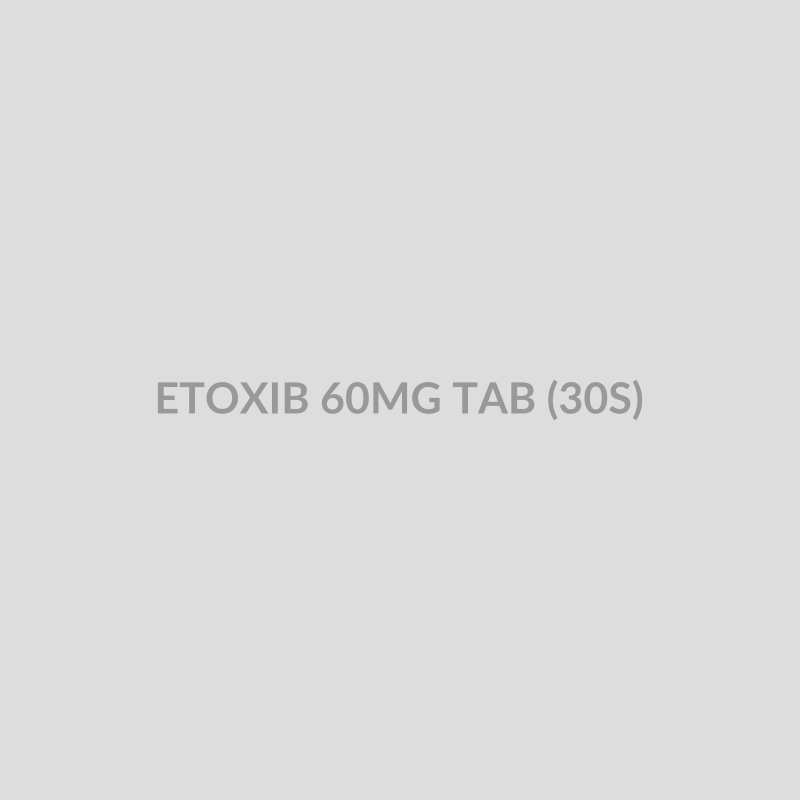 ETOXIB 60MG TAB (30S) - Bolan Clinic Pharmacy