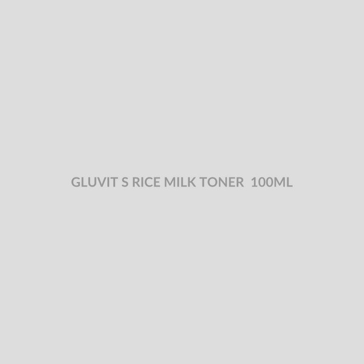 GLUVIT S RICE MILK TONER 100ML - Bolan Clinic Pharmacy