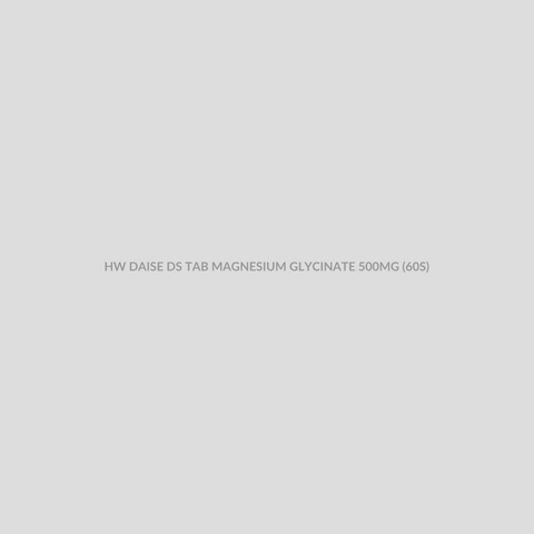HW DAISE DS TAB MAGNESIUM GLYCINATE 500MG (60S) - Bolan Clinic Pharmacy