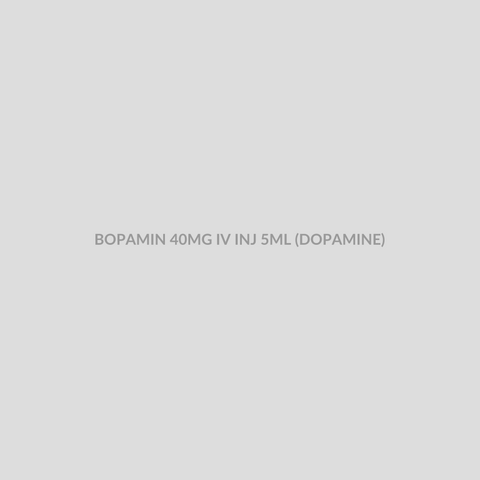 BOPAMIN 40MG IV INJ 5ML (DOPAMINE) - Bolan Clinic Pharmacy