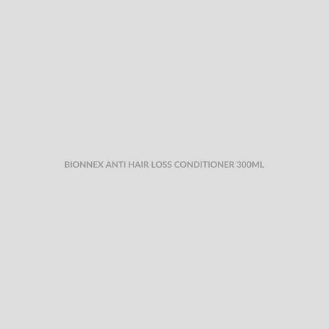 BIONNEX ANTI HAIR LOSS CONDITIONER 300ML - Bolan Clinic Pharmacy