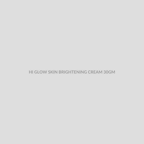 HI GLOW SKIN BRIGHTENING CREAM 30GM - Bolan Clinic Pharmacy
