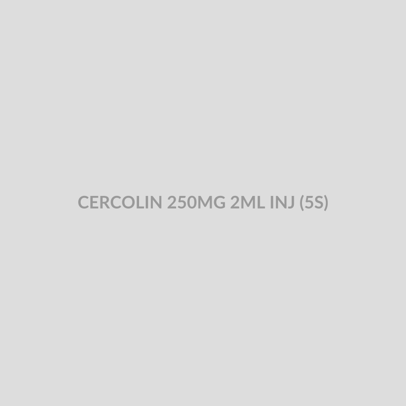 CERCOLIN 250MG 2ML INJ (5S) - Bolan Clinic Pharmacy