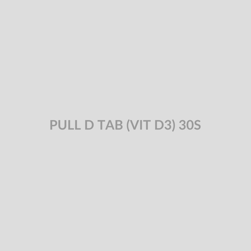 PULL D TAB (VIT D3) 30S - Bolan Clinic Pharmacy