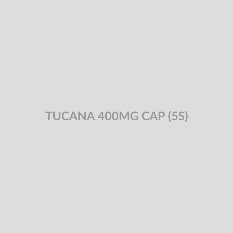 TUCANA 400MG CAP (5S) - Bolan Clinic Pharmacy