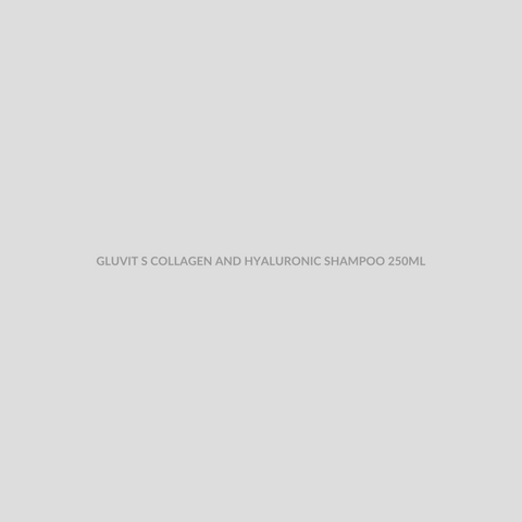 GLUVIT S COLLAGEN AND HYALURONIC SHAMPOO 250ML - Bolan Clinic Pharmacy