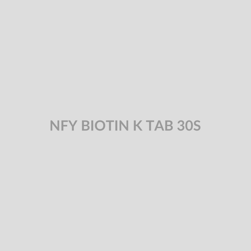 NFY BIOTIN K TAB 30S - Bolan Clinic Pharmacy