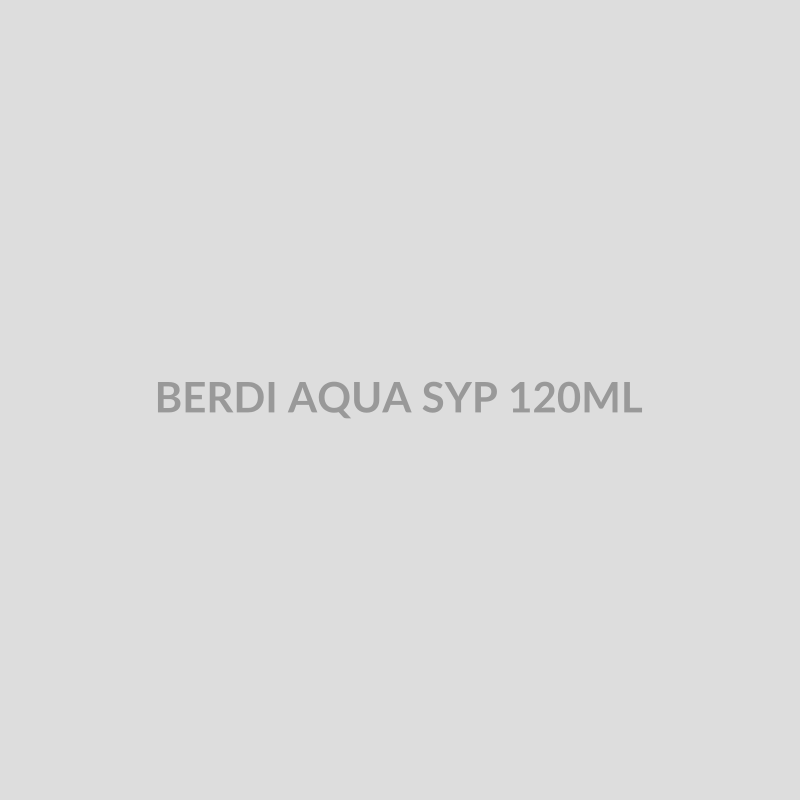BERDI AQUA SYP 120ML - Bolan Clinic Pharmacy