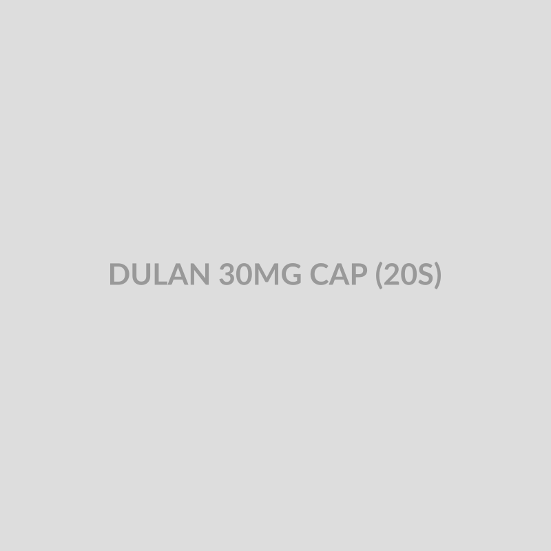 DULAN 30MG CAP (20S) - Bolan Clinic Pharmacy