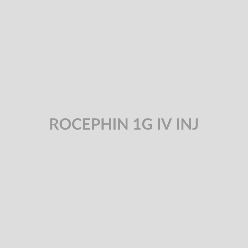 ROCEPHIN 1G IV INJ - Bolan Clinic Pharmacy