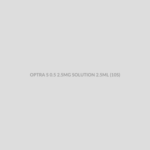 OPTRA S 0.5 2.5MG SOLUTION 2.5ML (10S) - Bolan Clinic Pharmacy