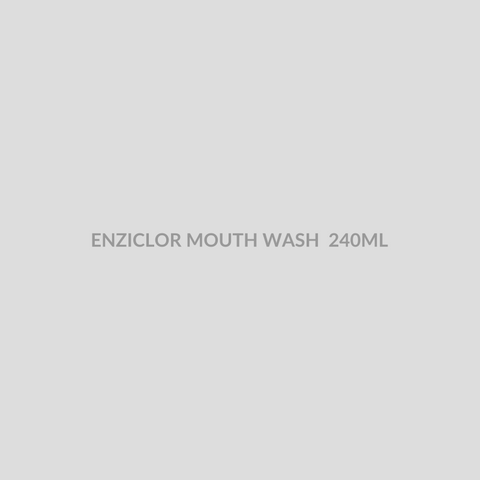 ENZICLOR MOUTH WASH 240ML - Bolan Clinic Pharmacy