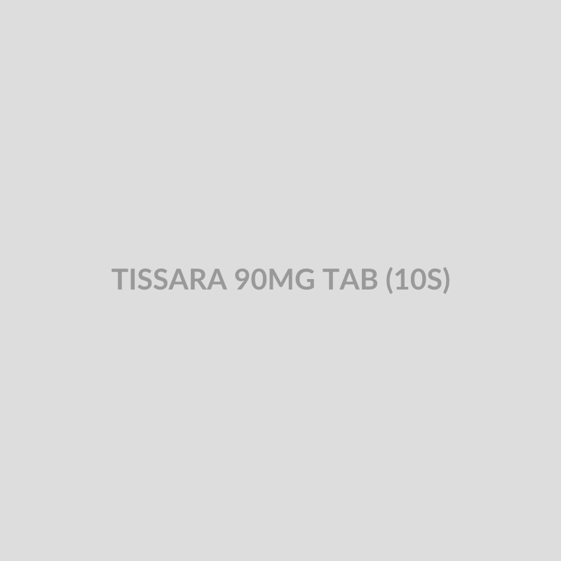 TISSARA 90MG TAB (10S) - Bolan Clinic Pharmacy