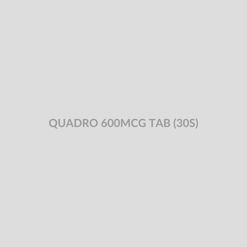 QUADRO 600MCG TAB (30S) - Bolan Clinic Pharmacy