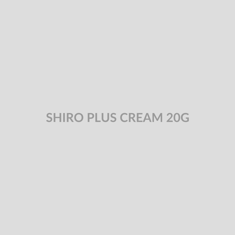 SHIRO PLUS CREAM 20G - Bolan Clinic Pharmacy